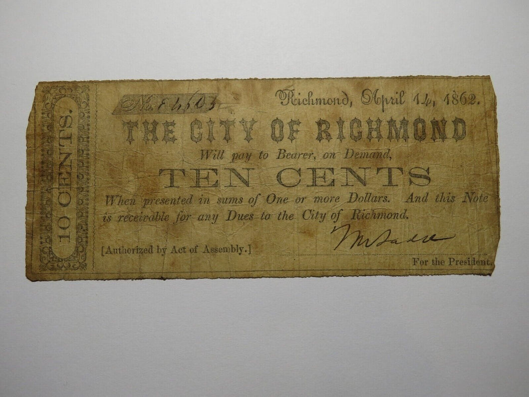 $.10 1862 Richmond Virginia Obsolete Currency Bank Note Bill City of Richmond