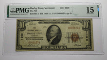 Load image into Gallery viewer, $10 1929 Derby Line Vermont VT National Currency Bank Note Bill Ch #1368 F15 PMG