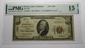 $10 1929 Derby Line Vermont VT National Currency Bank Note Bill Ch #1368 F15 PMG