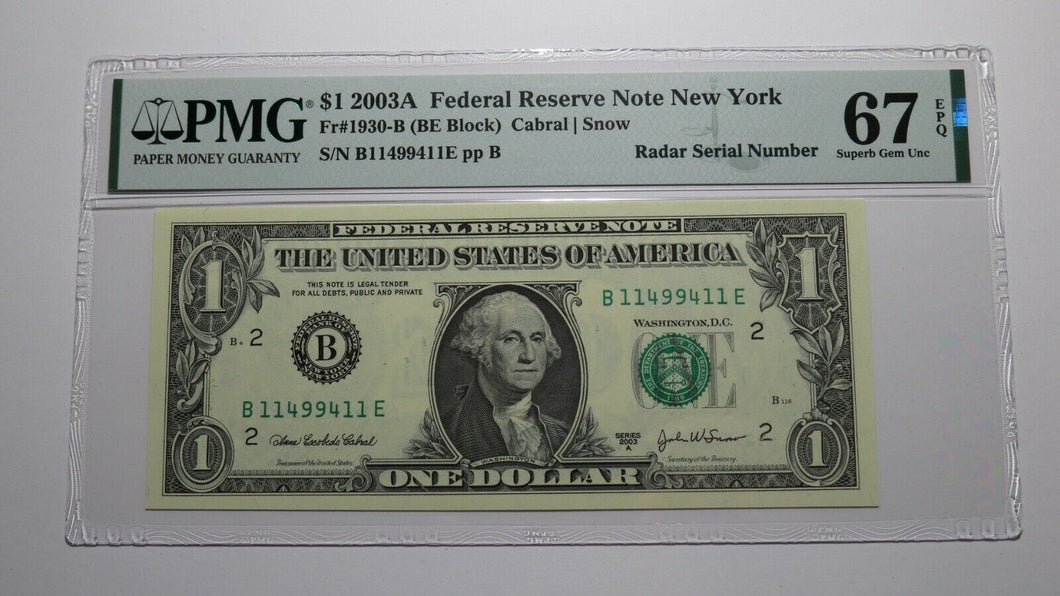 $1 2003 Radar Serial Number Federal Reserve Currency Bank Note Bill PMG UNC67EPQ