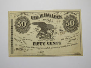 $.50 1862 Bath New York NY Obsolete Currency Note Bill Geo. W. Hallock UNC++