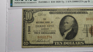 $10 1929 Derby Line Vermont VT National Currency Bank Note Bill Ch #1368 F15 PMG