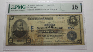 $5 1902 La Porte Indiana IN National Currency Bank Note Bill Ch. #377 PMG F15