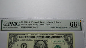 $1 2003 Radar Serial Number Federal Reserve Currency Bank Note Bill PMG UNC66EPQ