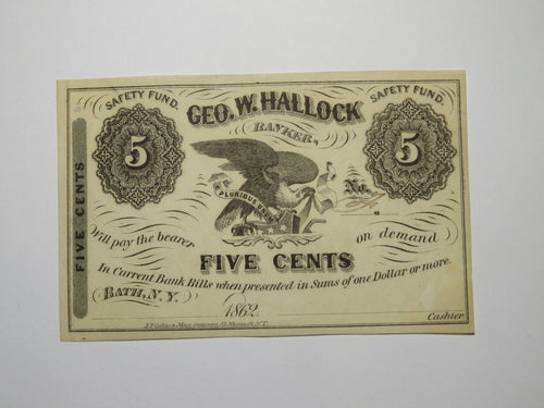 $.05 1862 Bath New York NY Obsolete Currency Note Bill Geo. W. Hallock UNC++