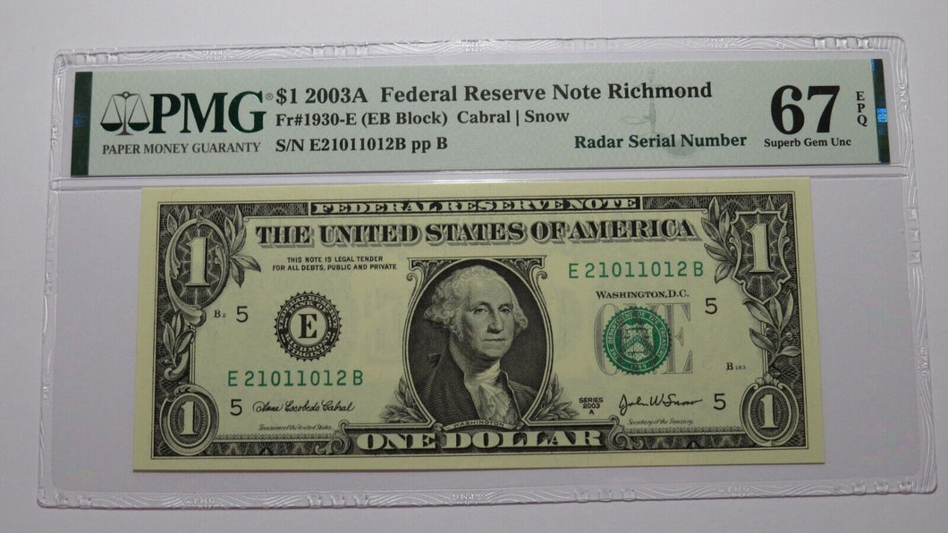 $1 2003 Radar Serial Number Federal Reserve Currency Bank Note Bill PMG UNC67EPQ