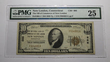 Load image into Gallery viewer, $10 1929 New London Connecticut CT National Currency Bank Note Bill 666 VF25 PMG