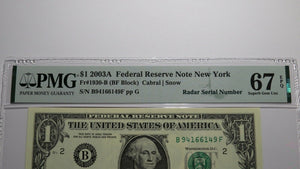 $1 2003 Radar Serial Number Federal Reserve Currency Bank Note Bill PMG UNC67EPQ