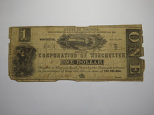 Load image into Gallery viewer, $1 1861 Winchester Virginia VA Obsolete Currency Bank Note Bill Corp. of Win.