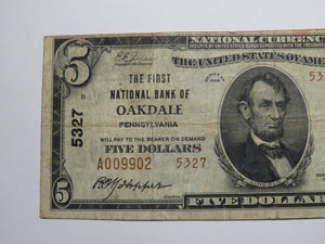 $5 1929 Oakdale Pennsylvania PA National Currency Bank Note Bill Ch. #5327 FINE