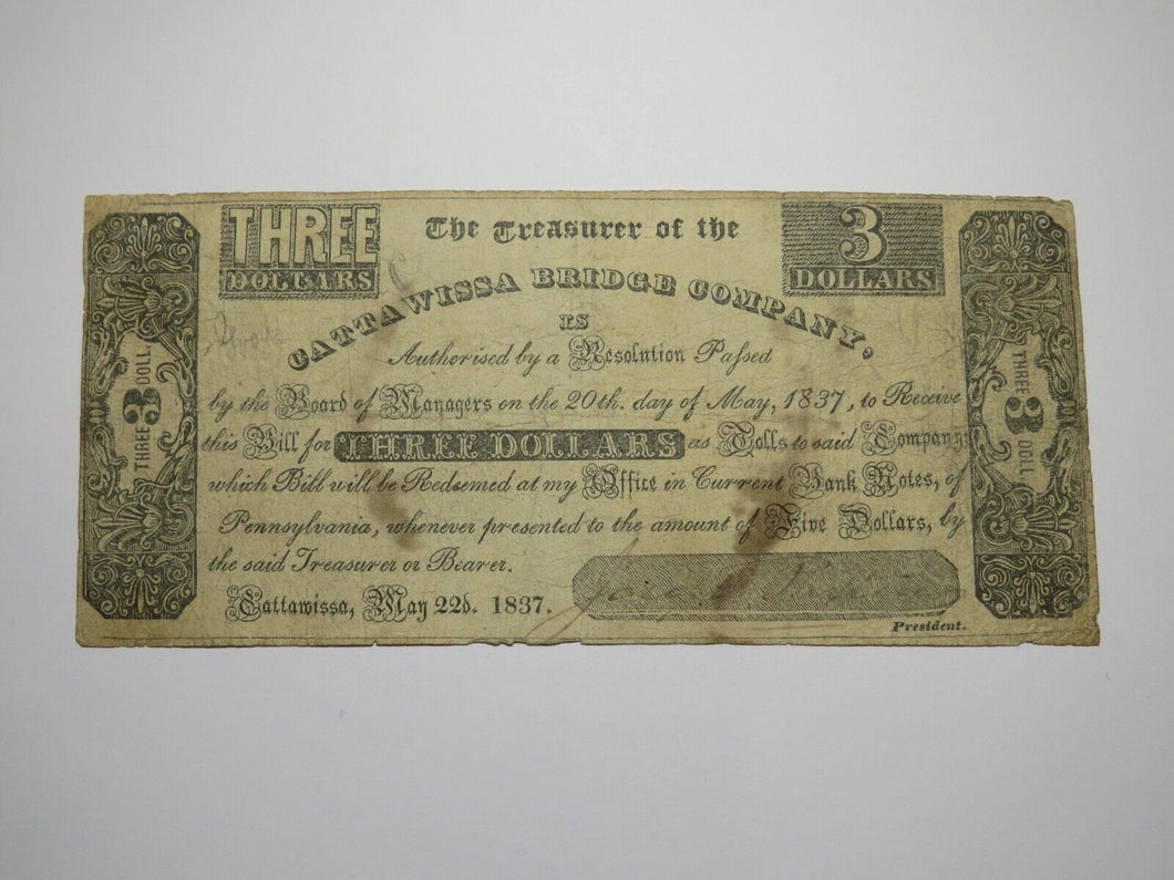 $3 1837 Cattawissa Pennsylvania Obsolete Currency Bank Note Bill Bridge Company