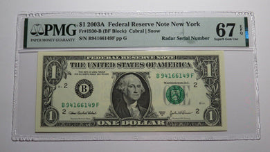 $1 2003 Radar Serial Number Federal Reserve Currency Bank Note Bill PMG UNC67EPQ