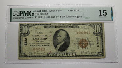 $10 1929 East Islip New York NY National Currency Bank Note Bill Ch. #9322 PMG