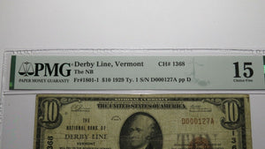 $10 1929 Derby Line Vermont VT National Currency Bank Note Bill Ch #1368 F15 PMG