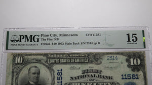 $10 1902 Pine City Minnesota MN National Currency Bank Note Bill #11581 F15 PMG