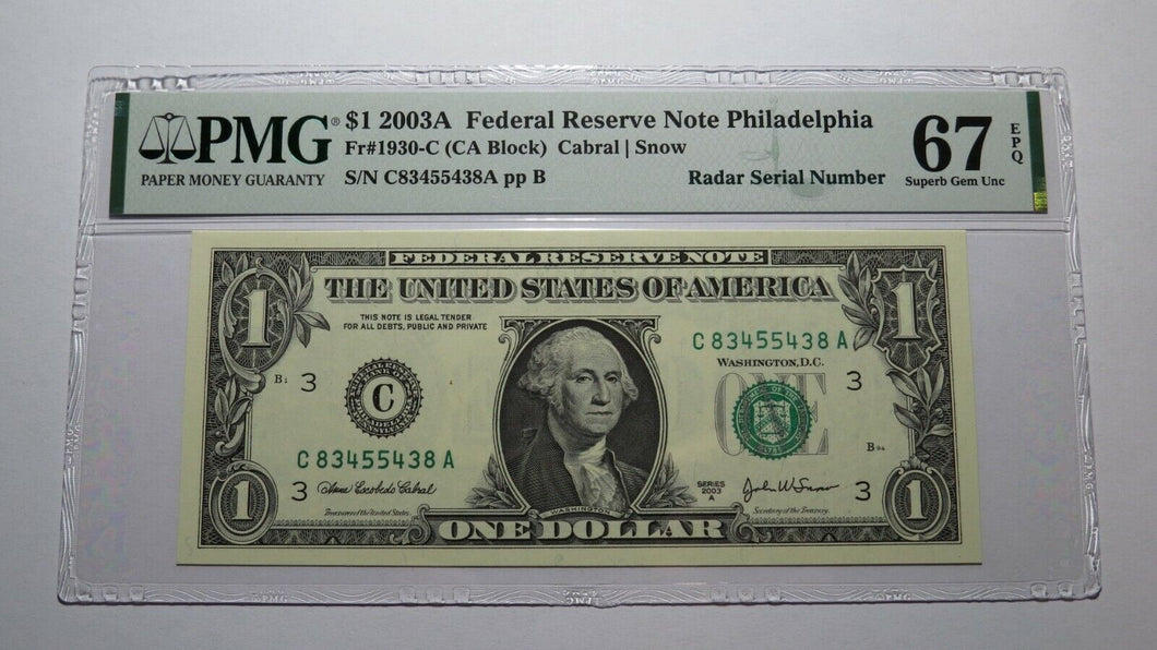 $1 2003 Radar Serial Number Federal Reserve Currency Bank Note Bill PMG UNC67EPQ