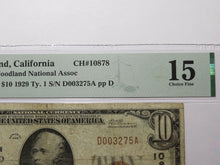 Load image into Gallery viewer, $10 1929 Woodland California CA National Currency Bank Note Bill Ch. #10878 F15