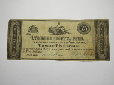 $.25 1838 Black Hole Pennsylvania PA Obsolete Currency Bank Note Lycoming County