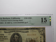 Load image into Gallery viewer, $5 1929 Santa Barbara California National Currency Bank Note Bill #2104 F15 PMG