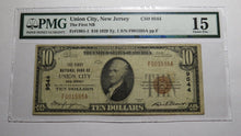 Load image into Gallery viewer, $10 1929 Union City New Jersey NJ National Currency Bank Note Bill #9544 F15 PMG