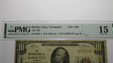 Load image into Gallery viewer, $10 1929 Derby Line Vermont VT National Currency Bank Note Bill Ch #1368 F15 PMG