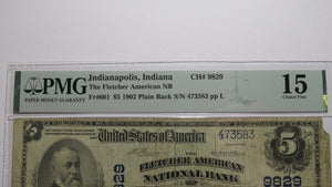 $5 1902 Indianapolis Indiana National Currency Bank Note Bill Ch. #9829 F15 PMG