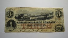 Load image into Gallery viewer, $3 1853 Adrian Michigan MI Obsolete Currency Bank Note Bill Adrian Insurance Co.