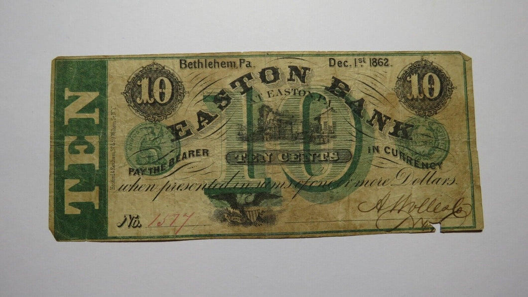 $.10 1862 Bethlehem Pennsylvania Obsolete Currency Bank Note Bill Easton Bank