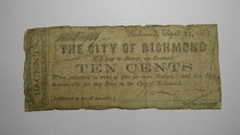 Load image into Gallery viewer, $.10 1862 Richmond Virginia Obsolete Currency Bank Note Bill! City of Richmond