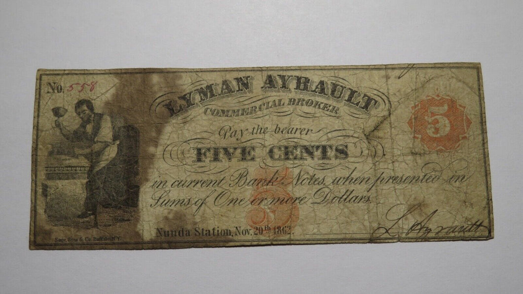 $.05 1862 Nunda Station New York NY Obsolete Currency Note Bill! Lyman Ayrault