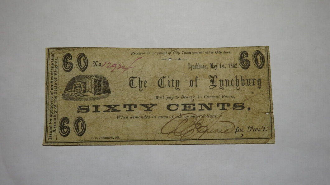 $.60 1862 Lynchburg Virginia VA Obsolete Currency Bank Note Bill! City of Lynch
