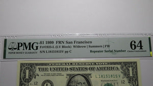 $1 1999 Repeater Serial Number Federal Reserve Currency Bank Note Bill PMG UNC64