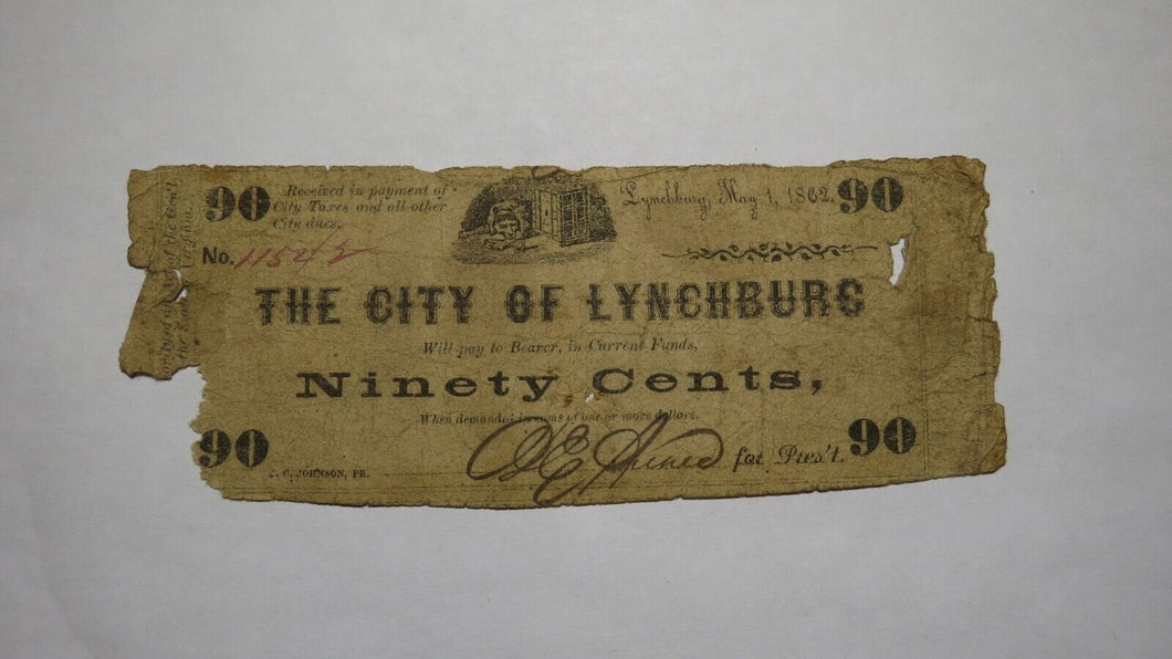 $.90 1862 Lynchburg Virginia VA Obsolete Currency Bank Note Bill! City of Lynch